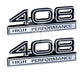 408 High Performance 6.6L Engine Emblems Badges in Chrome & Black - 4" Long Pair